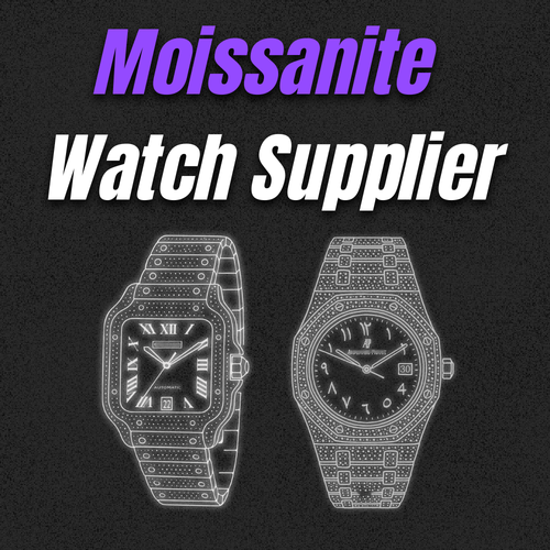 MOISSANITE WATCH SUPPLIER + VIDEO GUIDES